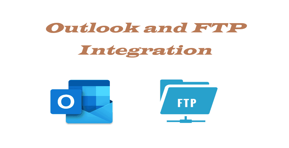 Outlook and FTP Integration