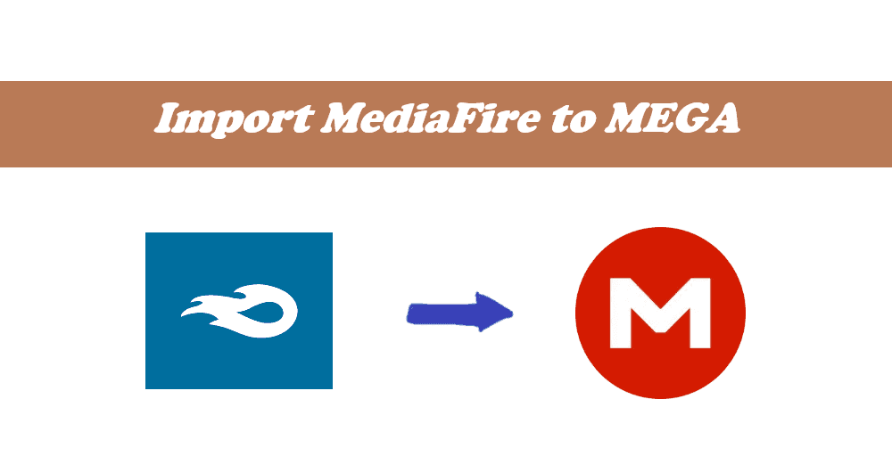 Import MediaFire to MEGA