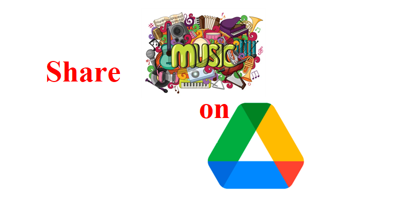 3 Simple Ways To Share Music On Google Drive