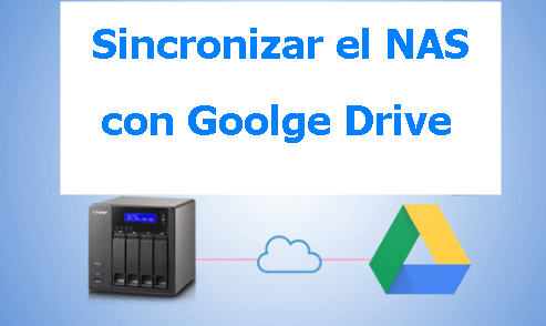 sincronizar el nas con google drive